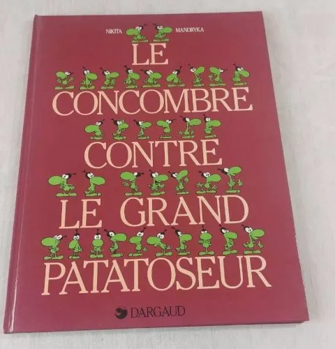 Ancienne BD Le concombre contre le grand patatoseur, Dargaud, 1983