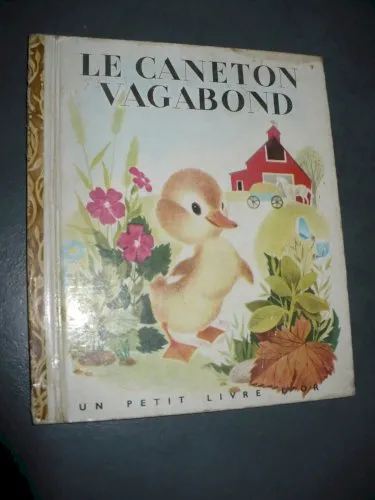 **le caneton vagabond** un petit livre d'or.1949