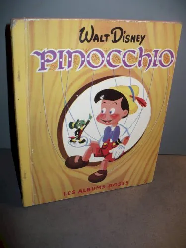 les albums roses**pinocchio** Walt Disney. 1954