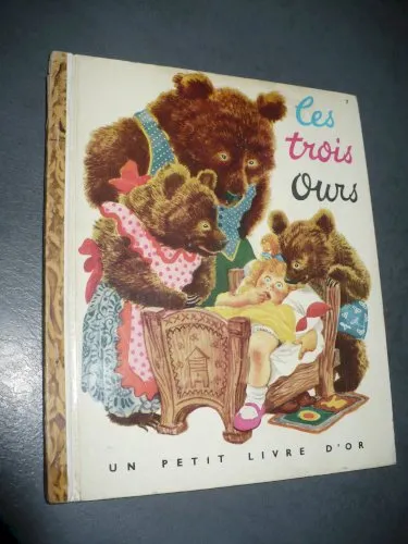 **les trois ours**un petit livre d'or.1950