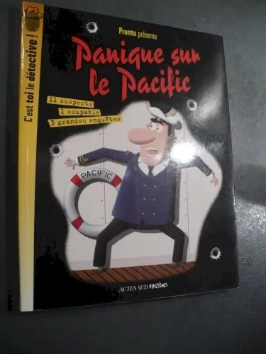 **panique sur le pacific** c'est toi le détective!