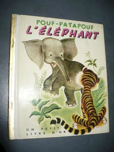 **pouf-patapouf l'éléphant** un petit livre d'or n°5.1952