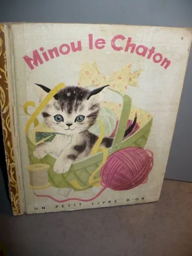 un petit livre d'or **minou le chaton**. 1949