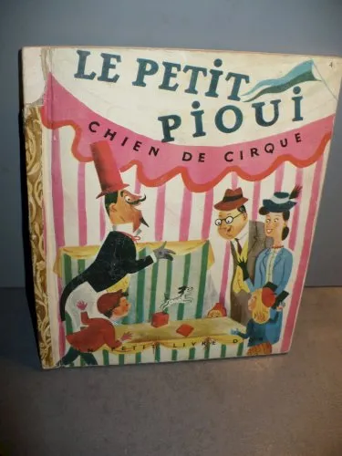 un petit livre d'or**le petit pioui chien de cirque** 1949